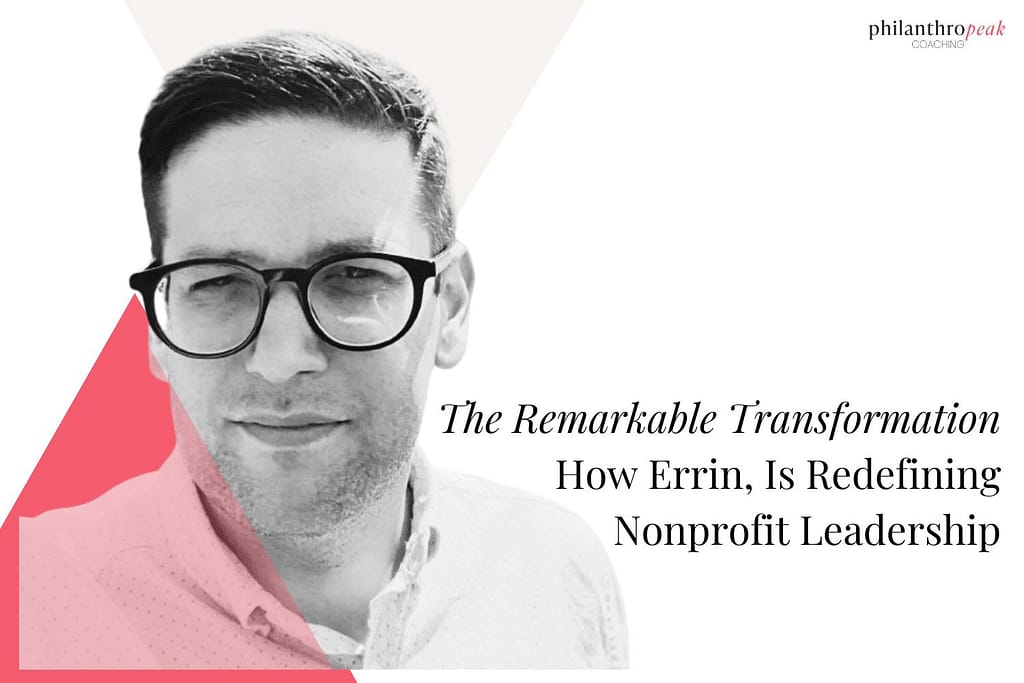Man redefining transformative nonprofit leadership journey - Nonprofit Leadership Coaching